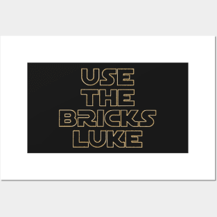 &amp;quot;USE THE BRICKS LUKE&amp;quot; by Customize My Minifig Posters and Art